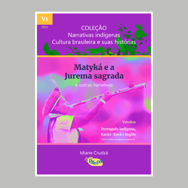 COLEÇÃO: Narrativas indígenas. Cultura brasileira e suas histórias